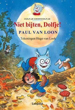 Niet bijten, Dolfje! (Dolfje Weerwolfje #1)