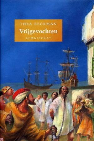 Vrijgevochten by Thea Beckman