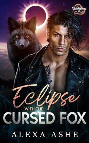 Eclipse with the Cursed Fox by Alexa Ashe