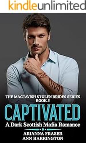 Captivated (The MacTavish Stolen Brides #5)