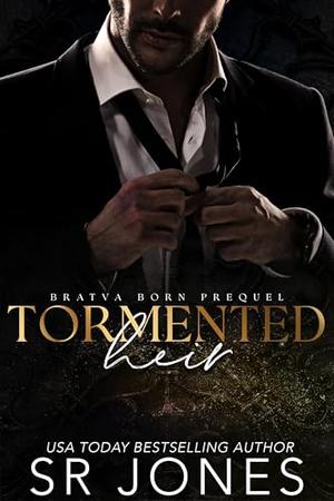 Tormented Heir by S.R. Jones