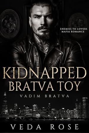 Kidnapped Bratva Toy by Veda Rose