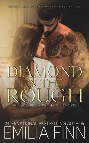 Diamond In The Rough (Underbelly Enchanted #2)