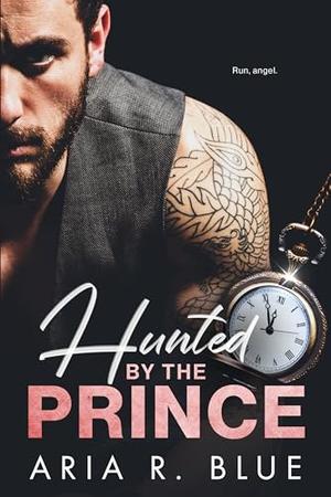 Hunted by the Prince: A Mafia Secret Baby Romance (Kingdoms #6)