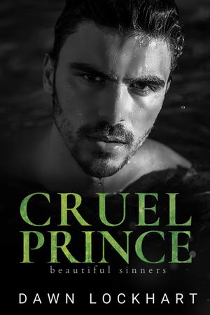 Cruel Prince by Dawn Lockhart