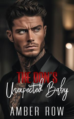 The Don's Unexpected Baby by Amber Row