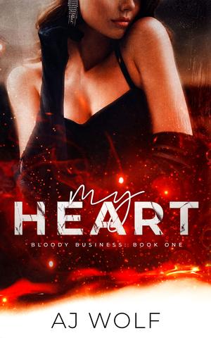 My Heart by AJ Wolf