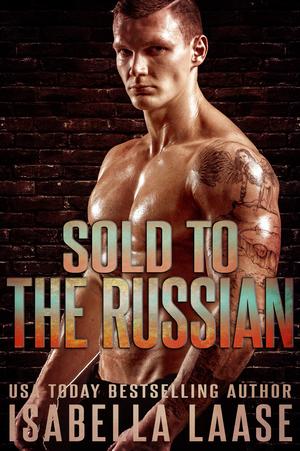 Sold to the Russian (Bratva Masters #2)