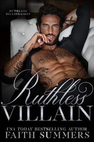 Ruthless Villain by Faith Summers, Khardine Gray