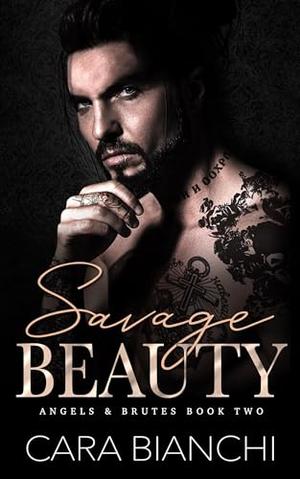 Savage Beauty (Angels & Brutes #2)