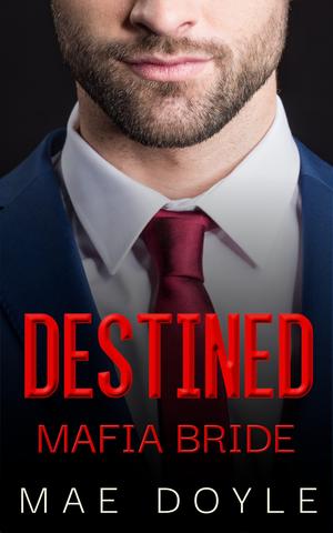 Destined Mafia Bride (The Bonanno Family #9)
