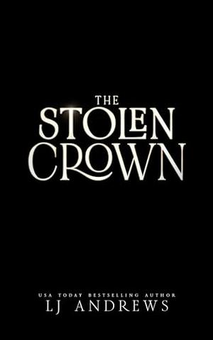 The Stolen Crown by L.J. Andrews