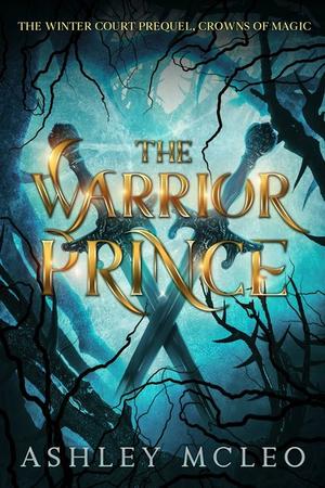The Warrior Prince by Ashley McLeo