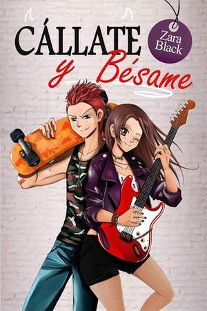 Cállate y Bésame by Zara Black