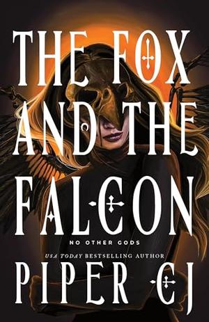 The Fox and the Falcon by Piper C.J.