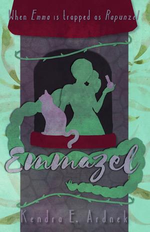 Emmazel: Emma is trapped as Rapunzel (The Austen Fairy Tale #3)