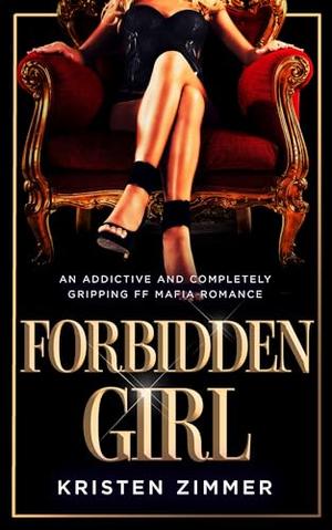 Forbidden Girl by Kristen Zimmer