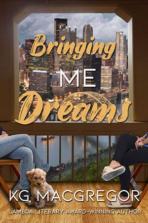 Bringing Me Dreams by K.G. MacGregor