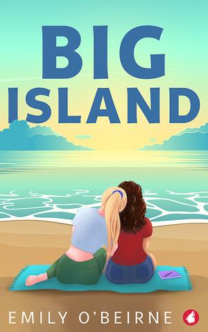 Big Island by Emily O’Beirne