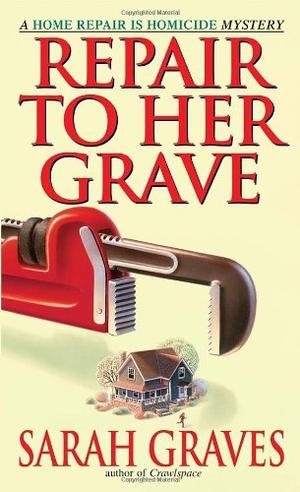 Repair to Her Grave (Home Repair Is Homicide #4)