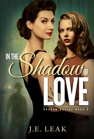 In the Shadow of Love (Shadow #2)