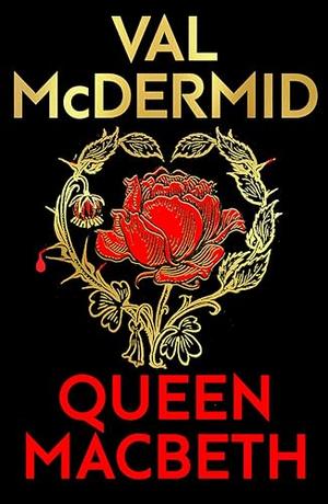 Queen Macbeth by Val McDermid