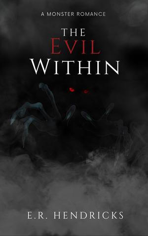The Evil Within by E.R. Hendricks