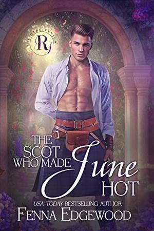 The Scot Who Made June Hot (The Rake Review #6)