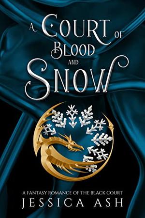A Court of Blood and Snow (Hunted by the Faery Queen #4)