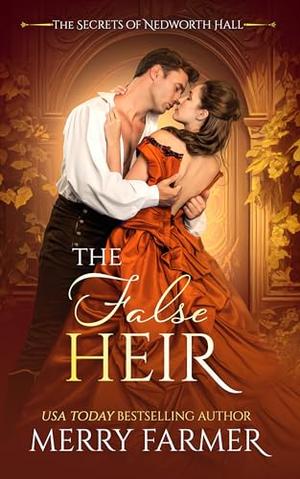 The False Heir (The Secrets of Nedworth Hall #5)