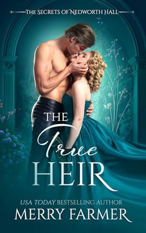 The True Heir by Merry Farmer
