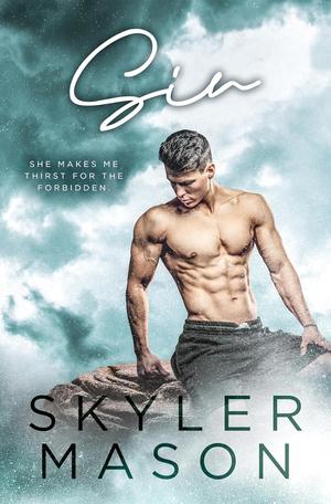 Sin: A Brother's Best Friend College Romance by Skyler Mason
