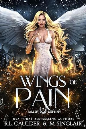 Wings of Pain by R.L. Caulder, M. Sinclair
