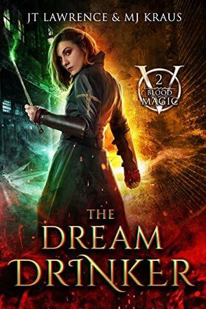 The Dream Drinker (Blood Magic #2)