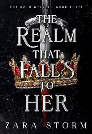 The Realm That Falls to Her (The Gold Weaver #3)