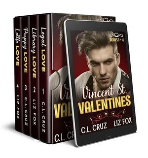 Vincent St. Valentines: Books 1-4 by C.L. Cruz, Liz Fox