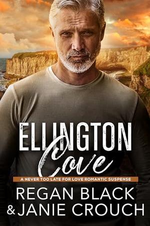 Ellington Cove Collection (Never Too Late for Love Romantic Suspense #1)
