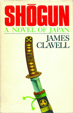 Shōgun, Volume 1 (Asian Saga: Chronological Order #1, part 1 of 2)