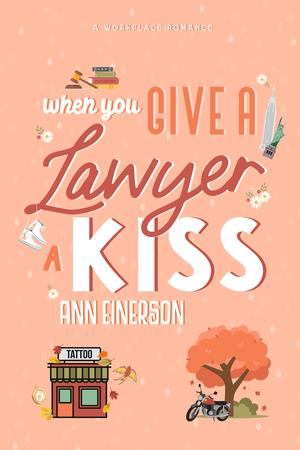When You Give a Lawyer a Kiss (Aspen Grove #3)