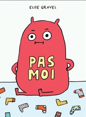 Not Me by Elise Gravel