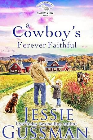 A Cowboy's Forever Faithful by Jessie Gussman