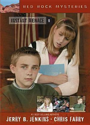 Instant Menace by Jerry B. Jenkins, Chris Fabry