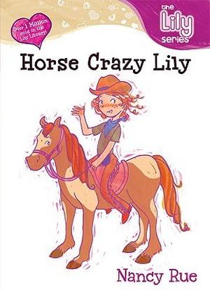 Horse Crazy Lily (Lily #11)