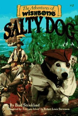 Salty Dog by Brad Strickland, Rick Duffield, Robert Louis Stevenson