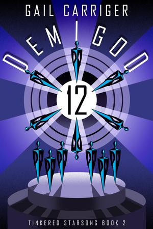 Demigod 12 by Gail Carriger
