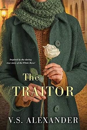 The Traitor by V.S. Alexander