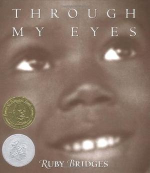Through My Eyes by Ruby Bridges