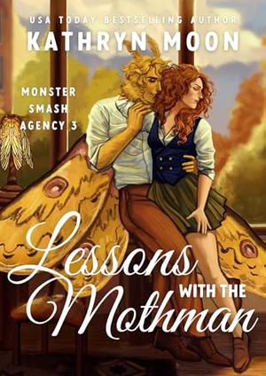 Lessons with the Mothman by Kathryn Moon