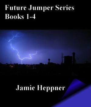 Future Jumper Series: Books 1-4 by Jamie Heppner