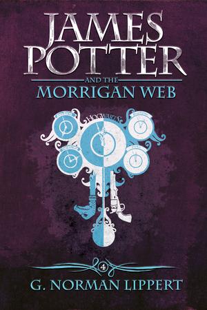 James Potter and the Morrigan Web by G. Norman Lippert